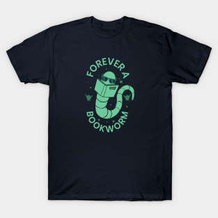 Forever a Bookworm // Cute Book Lover Cartoon T-Shirt